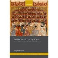 Wisdom in the Qur'an Law and Morality from the Bible to Late Antiquity book cover, ISBN 9780198911760