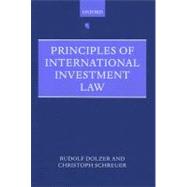 Principles of International Investment Law