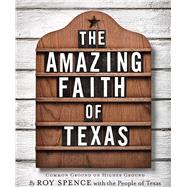 The Amazing Faith of Texas