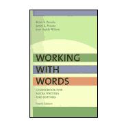 Working with Words : A Concise Handbook for Media Writers and Editors