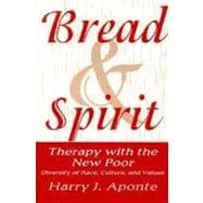 Bread & Spirit Therapy with the New Poor: Diversity of Race, Culture, and Values