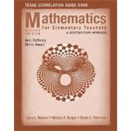 Mathematics for Elementary Teachers: A Contemporary Approach, Texas Correlationn Guide Book, 7th Edition