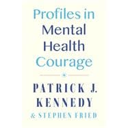 Profiles in Mental Health Courage book cover, ISBN 9780593471760