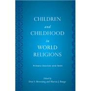 Children and Childhood in World Religions