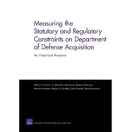 Measuring the Statutory and Regulatory Constraints on Department of Defense Acquisition An Empirical Analysis