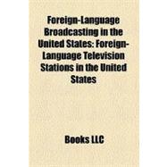 Foreign-language Broadcasting in the United States: Foreign-language Television Stations in the United States, Spanish-language Broadcasting in the United States, Univision Communications, Manolo Reyes,