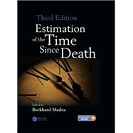 Estimation of the Time Since Death, Third Edition