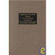 Legislative and Judicial History of the Fifteenth Amendment [1909],9781584771760