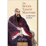 Seven Taoist Masters A Folk Novel of China