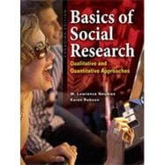 Basics of Social Research: Qualitative and Quantitative Approaches, Canadian Edition