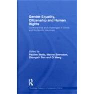 Gender Equality, Citizenship and Human Rights: Controversies and Challenges in China and the Nordic Countries