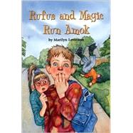 Rufus and Magic Run Amok