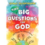 Kids' Big Questions for God