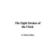 The Eight Strokes of the Clock