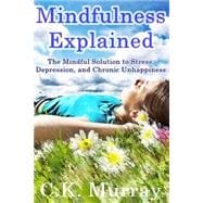 Mindfulness Explained