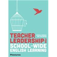 Teacher Leadership for School-Wide English Learning