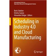 Scheduling in Industry 4.0 and Cloud Manufacturing