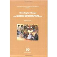 Listening for Change : Participatory Evaluations of DDR and Arms Reduction in Mali, Cambodia and Albania
