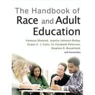 The Handbook of Race and Adult Education A Resource for Dialogue on Racism
