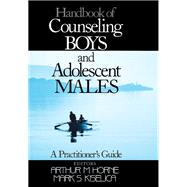 Handbook of Counseling Boys and Adolescent Males
