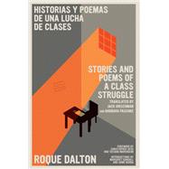 Historias y poemas de una lucha de clases / Stories and Poems of a Class Struggl e