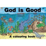 God Is Good Colouring Book