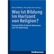 Was Ist Bildung Im Horizont Von Religion?