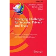Emerging Challenges for Security, Privacy and Trust: 24th Ifip Tc 11 International Information Security Conference, Sec 2009, Pafos, Cyprus, May 18-20, 2009, Proceedings