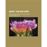 Mary the Mother