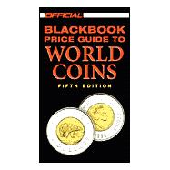 The Official 2002 Blackbook Price Guide to World Coins, 5th edition