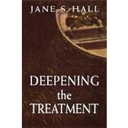 Deepening the Treatment