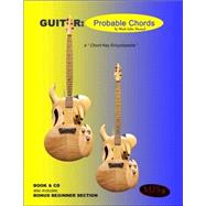 Guitar: Probable Chords, a Chord Key Encyclopedia