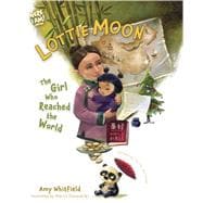 Lottie Moon The Girl Who Reached the World