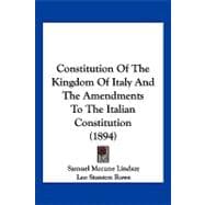 Constitution of the Kingdom of Italy and the Amendments to the Italian Constitution