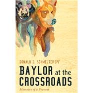 Baylor at the Crossroads