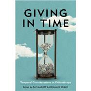 Giving in Time Temporal Considerations in Philanthropy