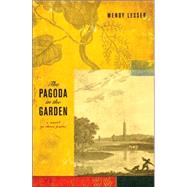 Pagoda in the Garden: A Novel