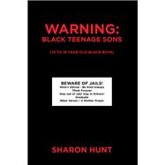 Warning:Black Teenage Sons