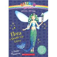 Rainbow Magic Special Edition: Flora the Dress-Up Fairy