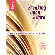 Breaking Open the Word, Year B