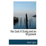 The Soul: A Study and an Argument