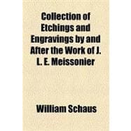 Collection of Etchings and Engravings by and After the Work of J. L. E. Meissonier