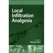 Local Infiltration Analgesia: A Technique to Improve Outcomes after Hip, Knee or Lumbar Spine Surgery