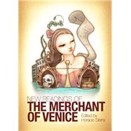 New Readings of the Merchant of Venice