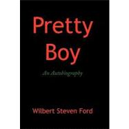 Pretty Boy: An Autobiography