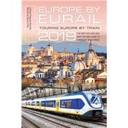 Europe by Eurail 2019 Touring Europe by Train