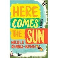 Here Comes the Sun A Novel