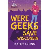 Were-geeks Save Wisconsin