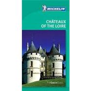 Michelin Green Guide Chateaux of the Loire