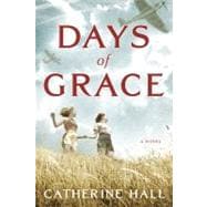 Days of Grace A Novel